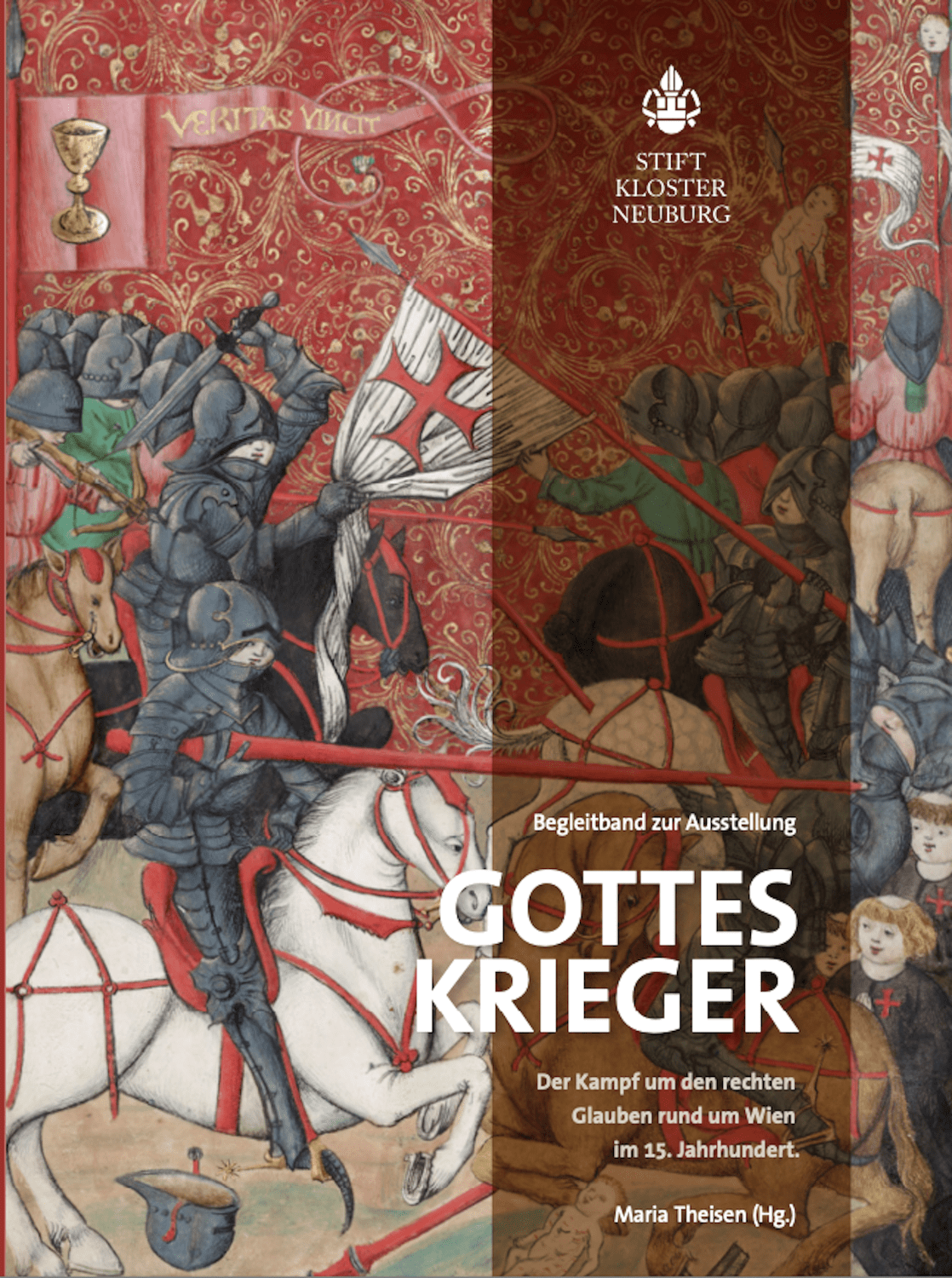 Gotteskrieger Ausstellungskatalog Stift Klosterneuburg 2022 Gotteskrieger Ausstellungskatalog Stift Klosterneuburg 2022