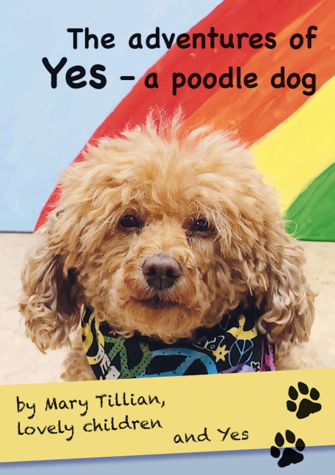 The adventures of Yes - a poodle dog The adventures of Yes - a poodle dog