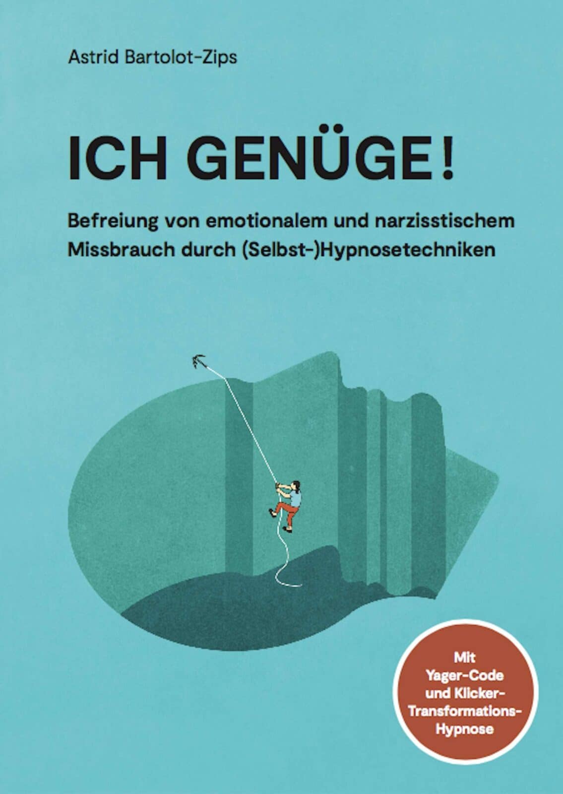 Buchcover Ich genüge! Dr. Astrid Bartolot-Zips