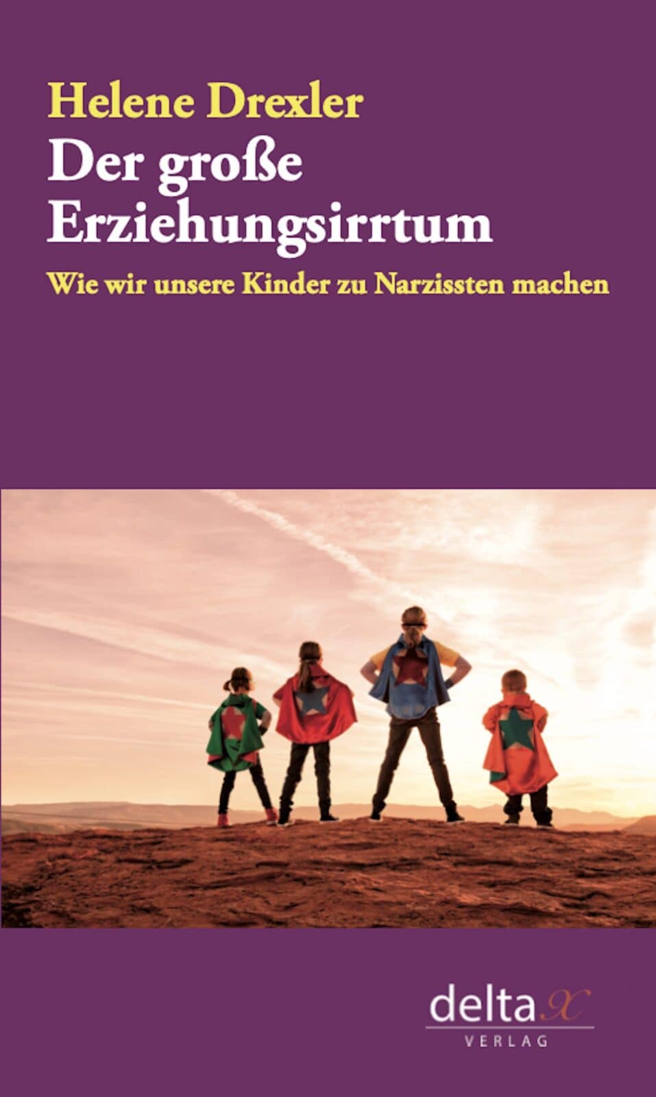 Buchcover Der große Erziehungsirrtum Helene Drexler
